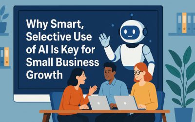 Why Smart, Selective Use of AI Is Key for Small Business Growth